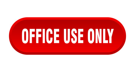 office use only button. rounded sign on white background