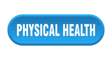 physical health button. rounded sign on white background