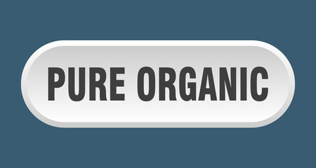 pure organic button. rounded sign on white background