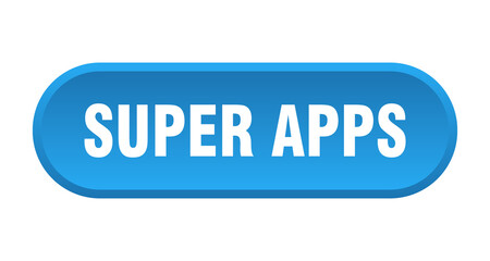 super apps button. rounded sign on white background