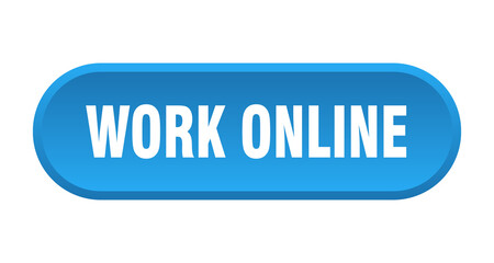 work online button. rounded sign on white background