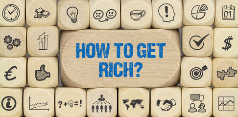 How to get rich?