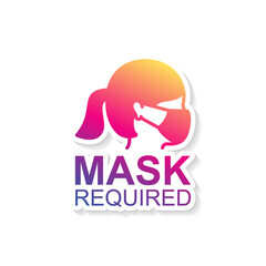 Mask required warning prevention of COVID-19 sign. Vector illustration
