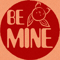 Be Mine Stempel