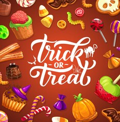 Halloween trick or treat poster with lettering, cartoon sweets and candies. Happy Halloween party cupcakes with human brain and witch hat, lollipops, marmalade worms, pumpkin cookies caramelized apple