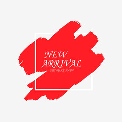New Arrivals sale text in red art brush over white frame watercolor paint texture background vector illustration.Vector Black grunge Paint, Brush. Perfect acrylic design for a shop and sale banner.