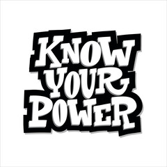 Know Your Power hand drawn vector lettering. Motivating handwritten quote, slogan. 