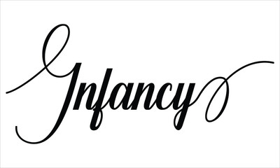  Infancy Typography Black text lettering Script Calligraphy Cursive and phrase isolated on the White background for sayings