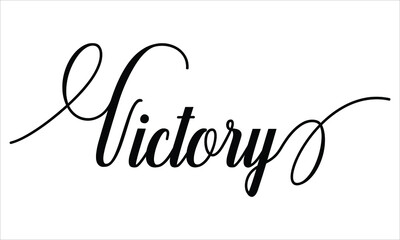 Victory Typography Black text lettering Script Calligraphy Cursive and phrase isolated on the White background for sayings