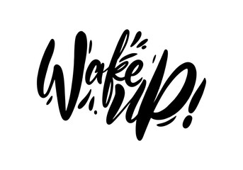 Wake Up black text. Modern calligraphy. Hand lettering inscription. Vector illustration.