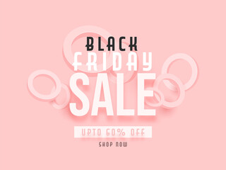Black Friday Sale Text with 60% Discount Offer and 3D Circle Shapes on Pastel Pink Background. Can be used as poster design.