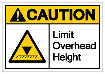 Caution Limit Overhead Height Symbol Sign, Vector Illustration, Isolated On White Background Label. EPS10