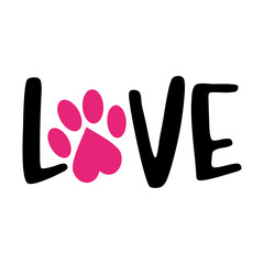 Love with pet footprint. - funny  vector saying. Good for scrap booking, posters, textiles, gifts, t shirts.