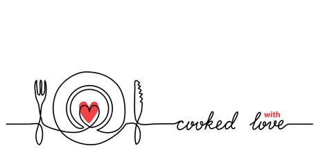 Plate, fork, knife, heart minimalist vector web banner, background. One continuous line drawing with text Cooked with love.