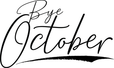 Bye October Calligraphy White Color Text On Black Background