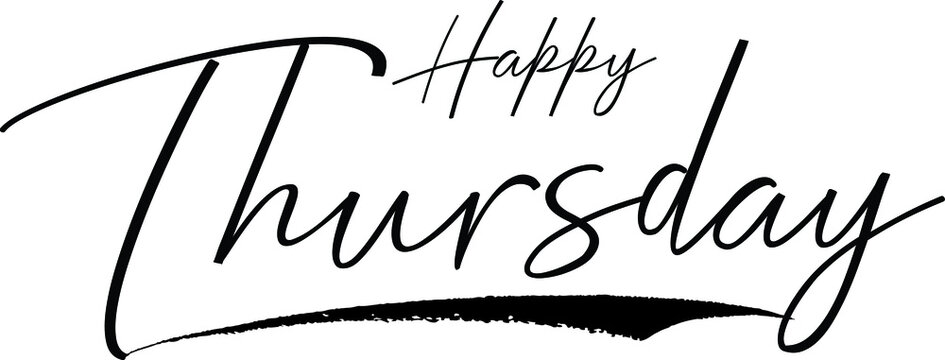 Happy Thursday Handwritten calligraphy White Color Text On 
Grey Background