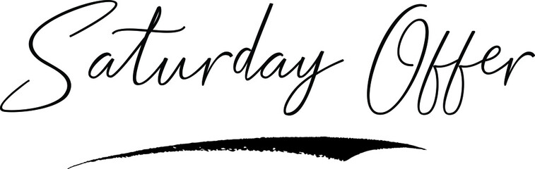 Saturday Offer. Handwritten Font Calligraphy Font For Sale Banners Flyers 
and Templates