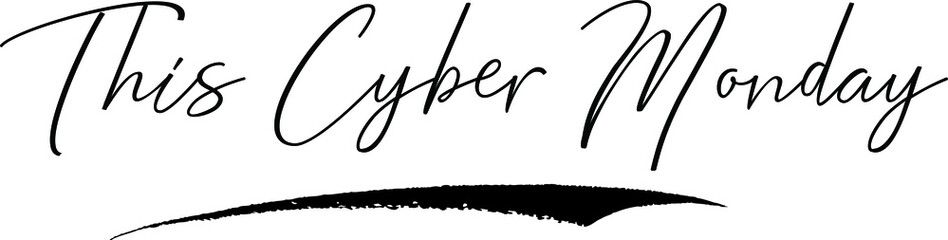This Cyber Monday Typography Black Color Text 
on White Background