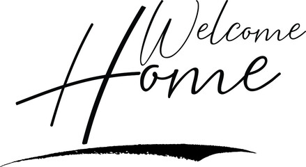 Welcome Home Calligraphy Handwritten Black Color Text On Yellow 
Background