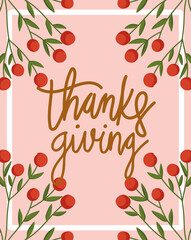 happy thanksgiving day, lettering hand drawn branch with fruits card