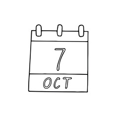 calendar hand drawn in doodle style. October 7. Day, date. icon, sticker, element, design. planning, business holiday