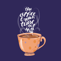 Cup with coffee , delicious hot drink drawn in cartoon flat style. Vector for design t-shirts typography cards and posters.