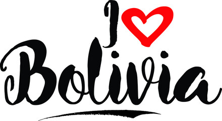 I Love Bolivia Handwritten calligraphy White Color Text On 
Grey Background