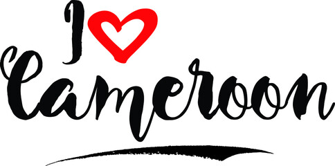 Obraz premium I Love Cameroon Handwritten calligraphy White Color Text On Grey Background