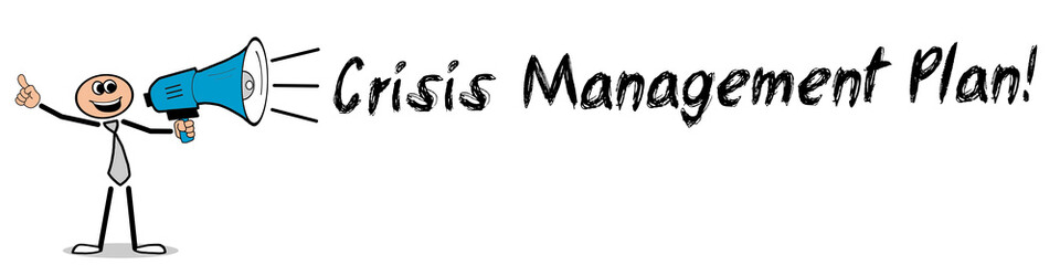 Crisis Management Plan! 