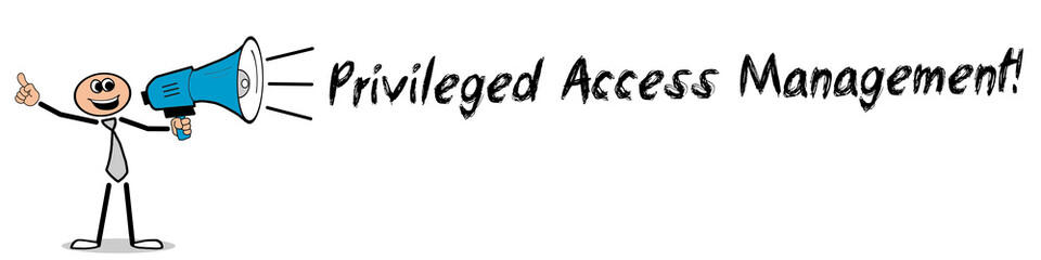 Fototapeta premium Privileged Access Management! 