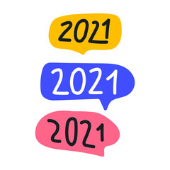 Speech bubbles for new year  2021. Hand drawn illustrations on white background.