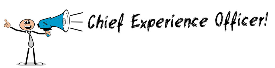 Chief Experience Officer!