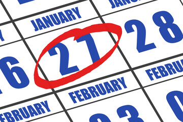 january 27th. Day 27 of month, Date marked with red circle to indicate importance on a calendar. winter month, day of the year concept