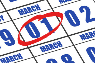march 1st. Day 1 of month,  Date marked with red circle to indicate importance on a calendar. spring month, day of the year concept