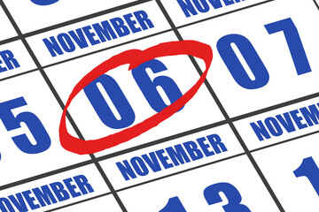 november 6th. Day 6 of month, Date marked with red circle to indicate importance on a calendar. autumn month, day of the year concept
