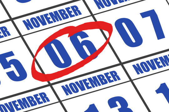 november 6th. Day 6 of month, Date marked with red circle to indicate importance on a calendar. autumn month, day of the year concept