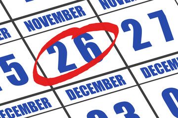 november 26th. Day 26 of month, Date marked with red circle to indicate importance on a calendar. autumn month, day of the year concept