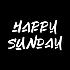 Happy Sunday brush paint hand drawn lettering on black background. Design templates for greeting cards, overlays, posters
