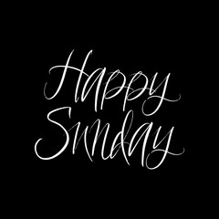 Happy Sunday brush paint hand drawn lettering on black background. Design templates for greeting cards, overlays, posters
