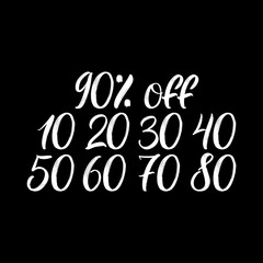 Set of brush hand drawn lettering with numbers and % Off on black background. Design templates for sale, Black friday, shopping posters