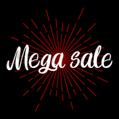 Mega Sale brush hand drawn paint on black background. Design lettering templates for greeting cards, overlays, posters
