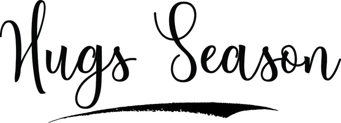 Hugs Season Calligraphy Handwritten Black Color Text On Yellow 
Background