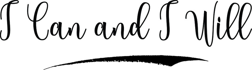 I Can and I Will Calligraphy Handwritten Black Color Text On Yellow 
Background