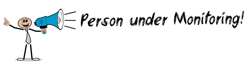 Person under Monitoring! 