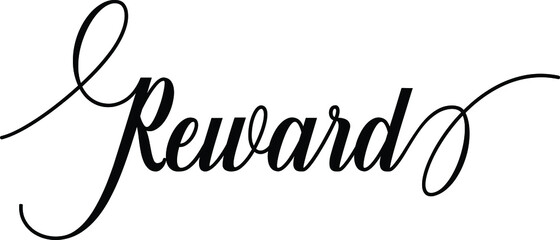 Reward Script Cursive Calligraphy Typography Black text lettering Script Cursive and phrases isolated on the White background for titles and sayings