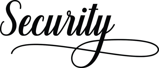 Security Script Cursive Calligraphy Typography Black text lettering Script Cursive and phrases isolated on the White background for titles and sayings