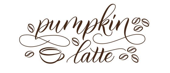Brush calligraphy Pumpkin Latte isolated on white background. Vector illustration