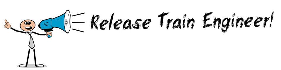 Release Train Engineer! 