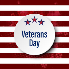 Veterans day. Honoring all who served. November 11th. National american holiday event. Round card on striped background. American veteran soldier illustration flat. National usa military flag flat
