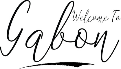Welcome To Gabon Country Name Handwritten Typography Black Color Text on White Background